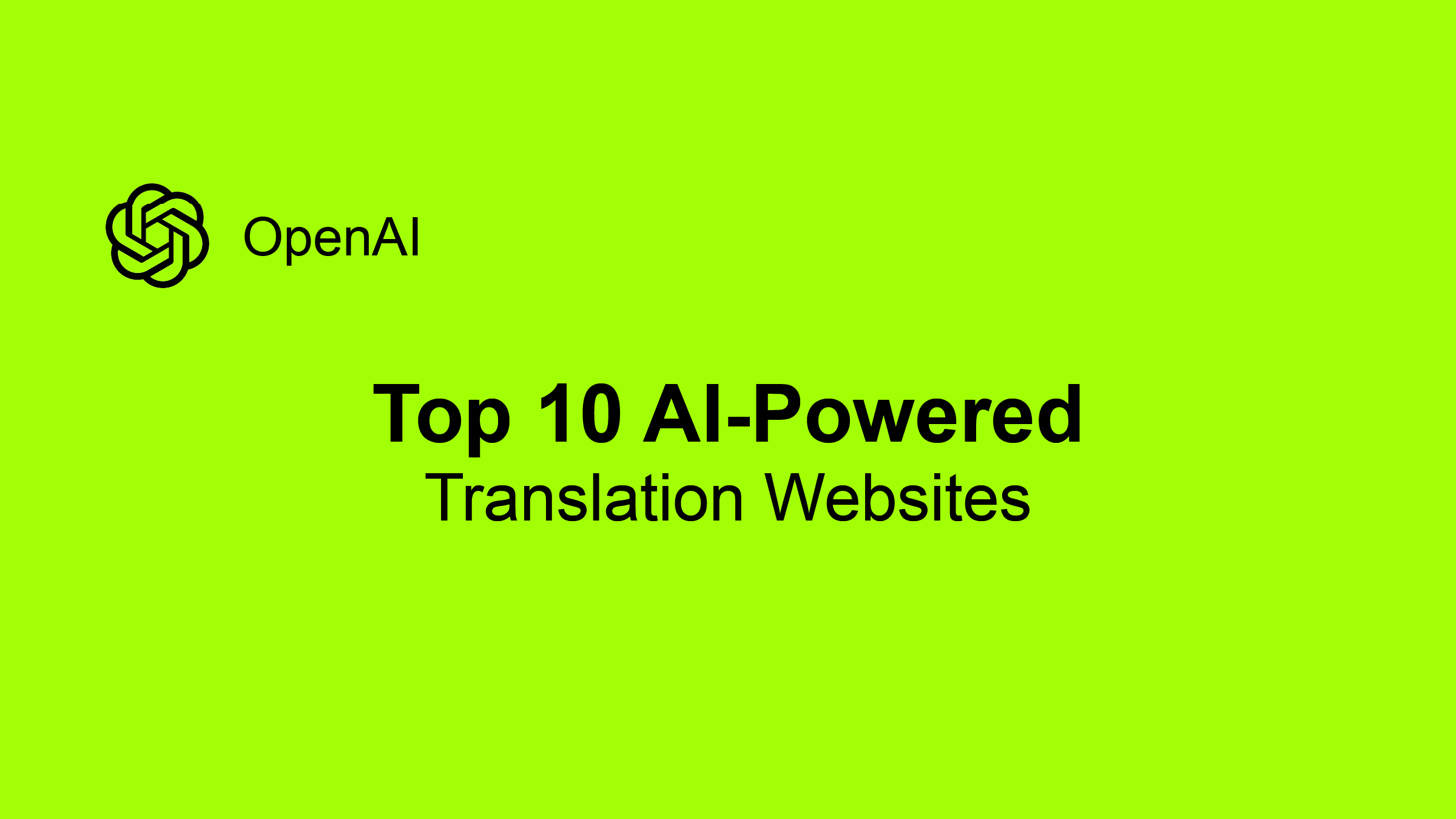 Top 10 AI-Powered Translation Websites